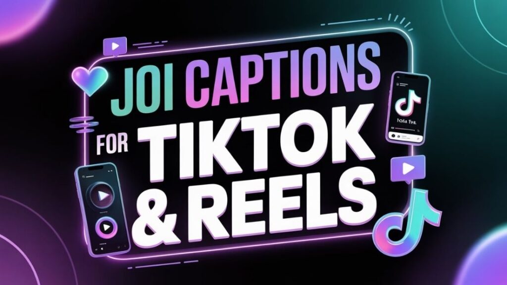 JOI Captions for TikTok & Reels