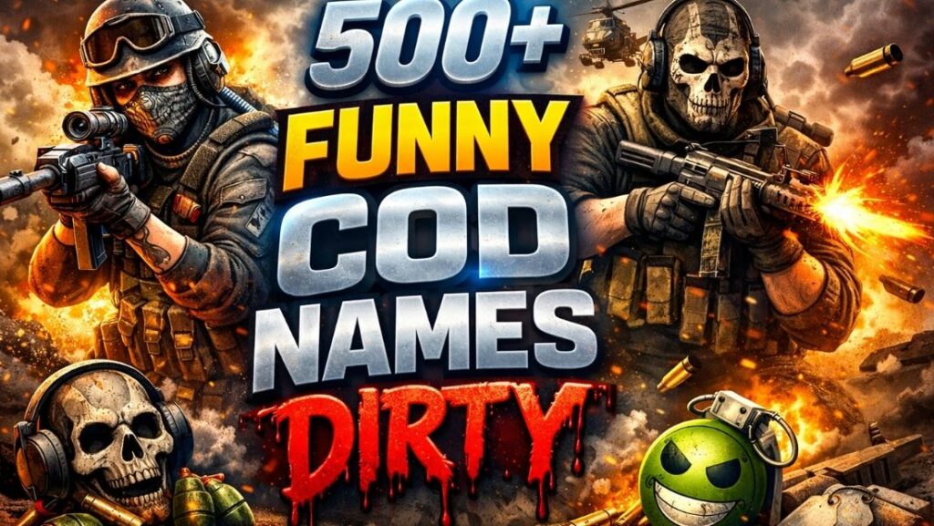 500+ Funny COD Names Dirty