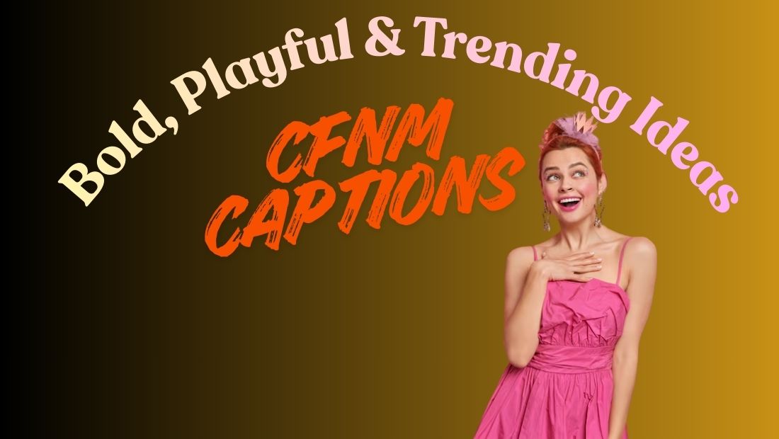 550+ CFNM Captions: Bold, Playful & Trending Ideas