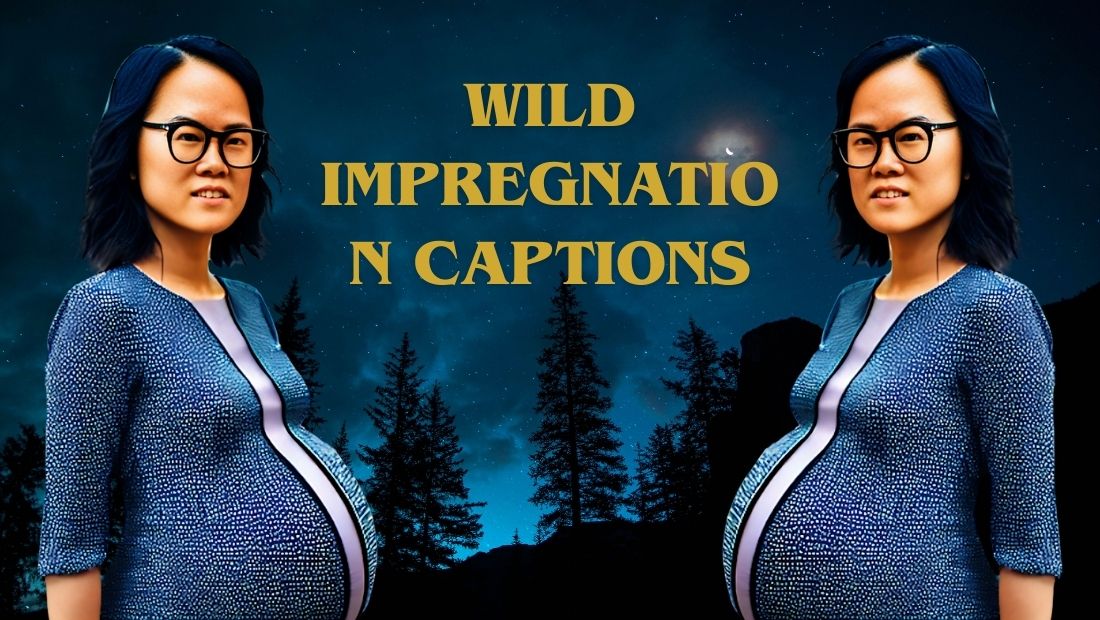 Wild Impregnation Captions