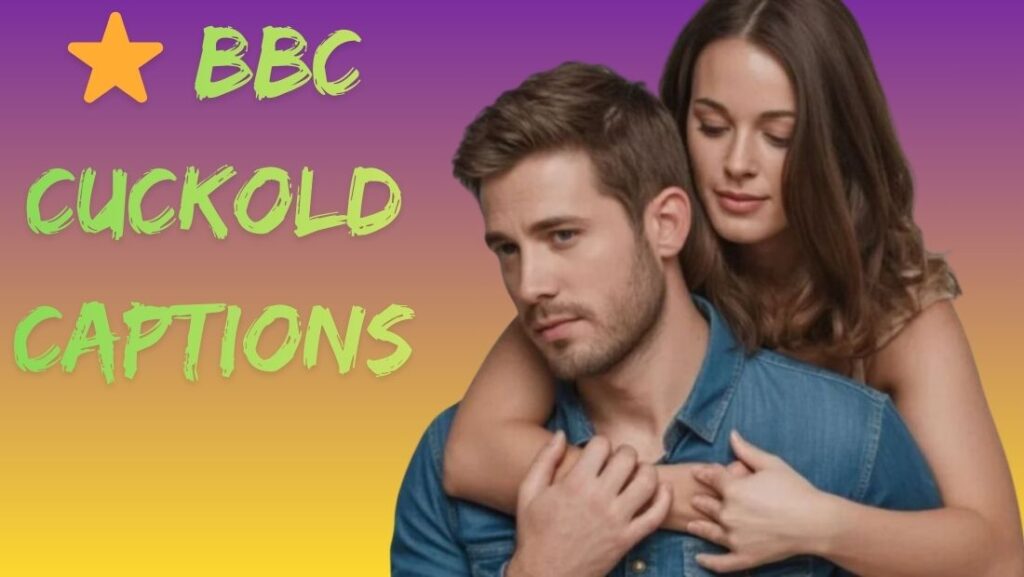 ⭐ BBC Cuckold Captions