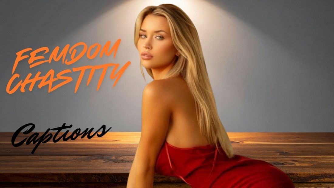1000+ Femdom Chastity Captions 2026