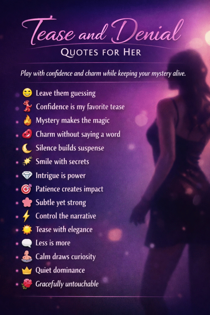 Tease and Denial Quotes for Her π₯